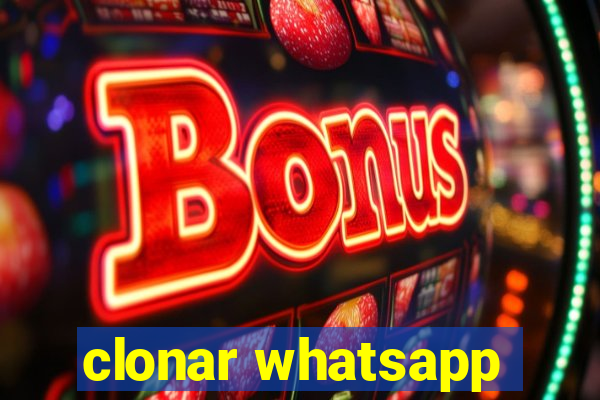 clonar whatsapp